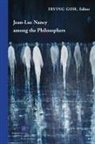 Irving Goh, Irving Goh - Jean-Luc Nancy Among the Philosophers