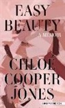 Chloe Cooper Jones - Easy Beauty: A Memoir