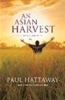 Paul Hattaway - An Asian Harvest
