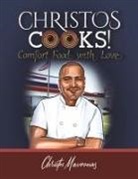 Christos Mavronas - Christos Cooks!: Comfort Food with Love