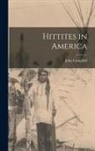 John Campbell - Hittites in America [microform]