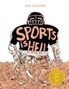 Ben Passmore - Sports Is Hell: Hardcover Edition