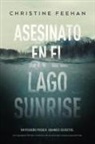 Christine Feehan - Asesinato En El Lago Sunrise