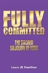 Laura Je Hamilton - Fully Committed