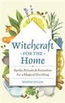 Mystic Dylan - Witchcraft for the Home