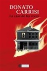 Donato Carrisi - Casa de Las Voces, La