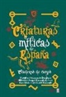 Fermin Valenzuela - Criaturas Míticas de España