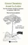 Marcin Krasnodebski, Marcin Krasnodebski - Green Chemistry Avant La Lettre: The Pine Institute And Resin Chemistry In Aquitaine (1900-1970)