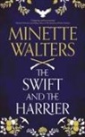 Minette Walters - The Swift and the Harrier