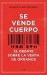 Ricardo Garcia Manrique - Se Vende Cuerpo
