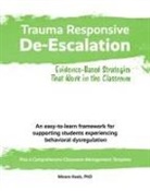 Micere Keels, Alana Bowman, Marcela Cartegena - Trauma Responsive De-Escalation