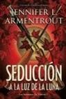 Jennifer L. Armentrout - Seduccion a la Luz de la Luna