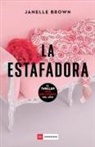 Janelle Brown - Estafadora, La