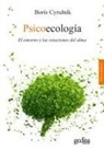 Boris Cyrulnik - Psicoecologia. El Entorno Y Las Estaciones del Alma