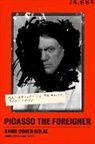Annie Cohen-Solal, Annie/ Taylor Cohen-Solal - Picasso the Foreigner