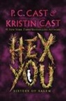 Kristin Cast, P C Cast, P. C. Cast - Hex You