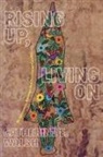 Catherine E Walsh, Catherine E. Walsh - Rising Up, Living on
