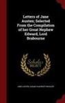 Jane Austen, Sarah Chauncey Woolsey - Letters of Jane Austen; Selected from the Compilation of Her Great Nephew Edward, Lord Brabourne