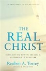 Reuben A. Torrey - The Real Christ