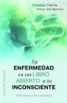 Christian Flèche - Enfermedad Es Un Libro Abierto a Tu Inconsciente, La