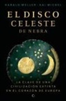 Harald Meller - El Disco Celeste de Nebra