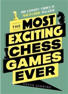 Steve Giddins - The Most Exciting Chess Games Ever