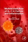 Ryan Mailloux, Manisha Singh, Manisha (Department of Lymphoma/ Myeloma Singh - Multifaceted Role of IL-1 in Cancer and Inflammation