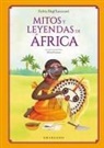 Degl'innocenti Fulvia - Mitos Y Leyendas de Africa