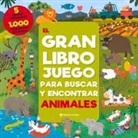 Inna Anikeeva - El Gran Libro Juego Para Buscar Y Encontrar Animales