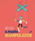 Bartosz Sztybor, Maciej Lazowski - El Pequeño Manipulador