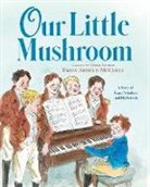 Emily Arnold McCully, Emily Arnold McCully, Emily Arnold McCully, Emily Arnold McCully - Our Little Mushroom