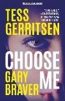Gary Braver, Tess Gerritsen - Choose Me