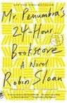 Robin Sloan - Mr. Penumbra's 24-Hour Bookstore