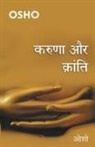 Osho - Karuna Aur Kranti (&#2325;&#2352;&#2369;&#2339;&#2366; &#2324;&#2352; &#2325;&#2381;&#2352;&#2366;&#2306;&#2340;&#2367;)