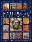 Arthur Cotterell - Mythology of the World, Illustrated Encyclopedia of