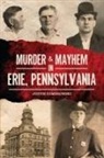 Justin Dombrowski - Murder & Mayhem in Erie, Pennsylvania