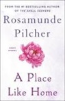 Rosamunde Pilcher - A Place Like Home