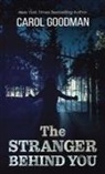 Carol Goodman - The Stranger Behind You