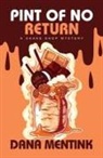 Dana Mentink - Pint of No Return
