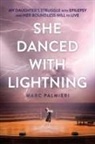 Marc Palmieri - She Danced with Lightning