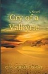 C. M. Schrecengost - Cry of a Valkyrie
