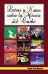 Ramón Toro Martínez, Ramón Nuñez - Letras y Notas Sobre la Música del Caribe
