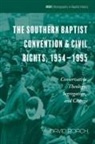 David Roach - The Southern Baptist Convention & Civil Rights, 1954-1995