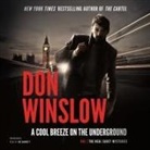 Don Winslow - A Cool Breeze on the Underground (Hörbuch)