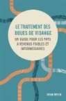 Kevin Tayler - Le Traitement Des Boues de Vidange: Un Guide Pour Les Pays À Revenus Faibles Et Intermédiaires