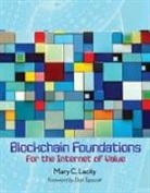 Mary C. Lacity - Blockchain Foundations: For the Internet of Value