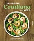 Veronica Cervera - La Cocina Cotidiana de Vero