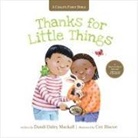 Dandi Daley Mackall, Cee Biscoe - Thanks for Little Things: A Heart-To-Heart Talk with Jesus