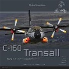 Nicolas Deboeck, Robert Pied, Jens Schymura - C-160 Transall: Aircraft in Detail