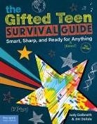 Jim Deilsle, Jim Delisle, Judy Galbraith, Judy Deilsle Galbraith, Judy Delisle Galbraith - Gifted Teen Survival Guide